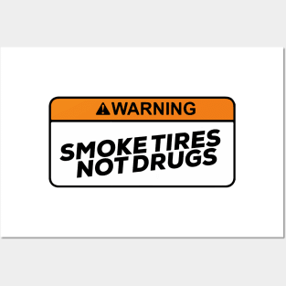 Smoke tires Not Drugs funny Sticker decals by wearyourpassion Posters and Art